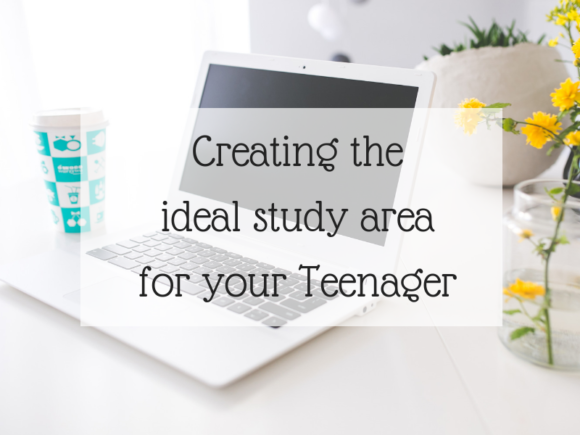 Creating the ideal study area for your Teenager