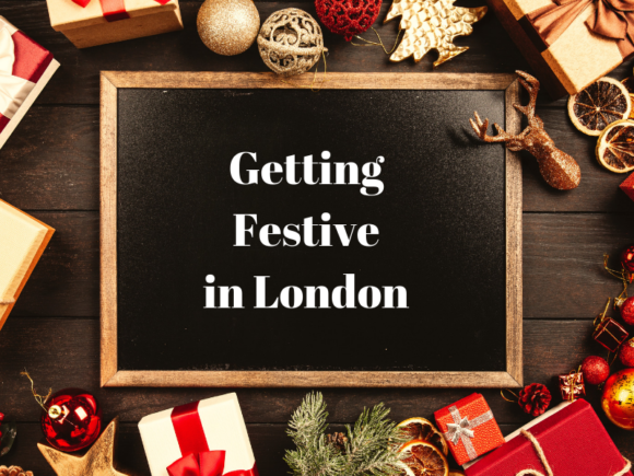 Getting Festive in London